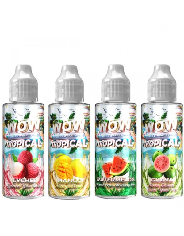 WOW That's What I Call Tropical Eliquid Shortfills...